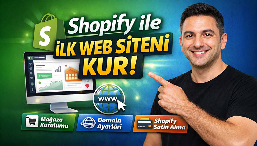 Sıfırdan Kendi Alan Adımıza Shopify Sitesi Nasıl Kurabiliriz?